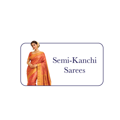 Semi-Kanchi Sarees (0)